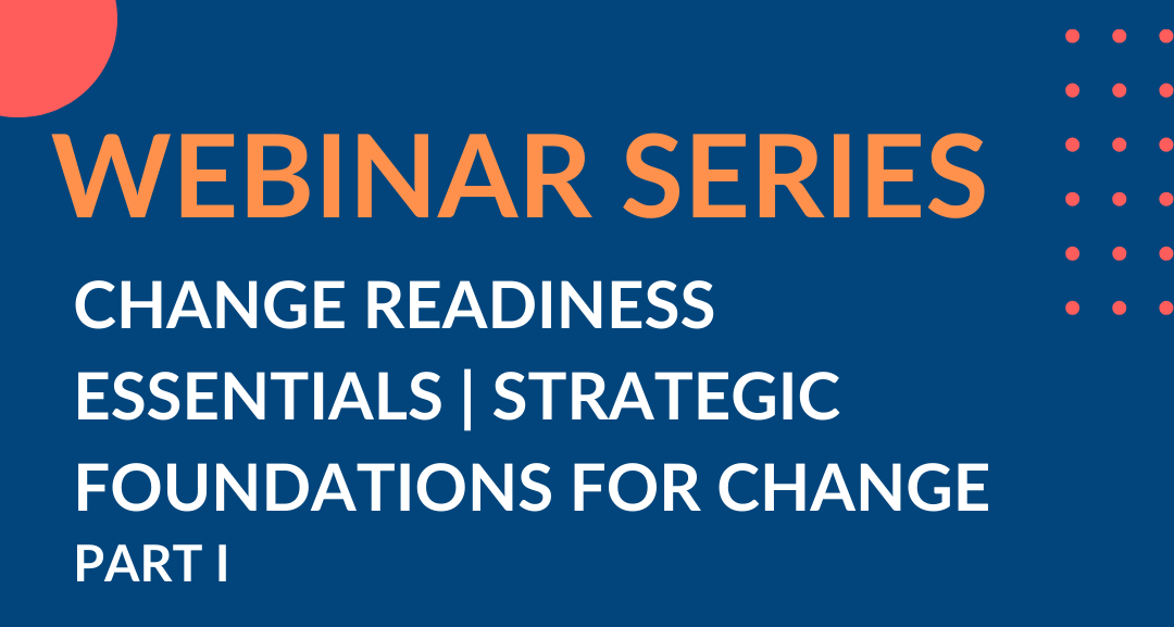 Strategic Foundations for Change